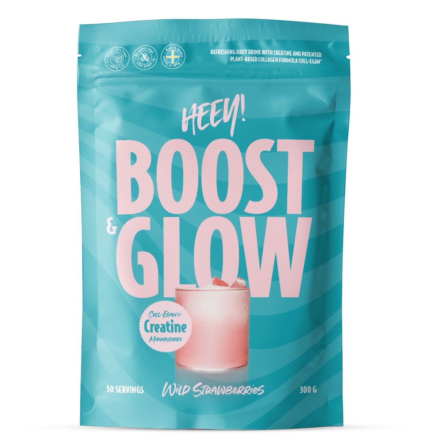 A 300g stand-up pouch of Heey! Boost & Glow creatine powder in Wild Strawberry flavor. The packaging is a vibrant teal blue with bold pink text and a graphic of a pink drink, set against a clean white background.