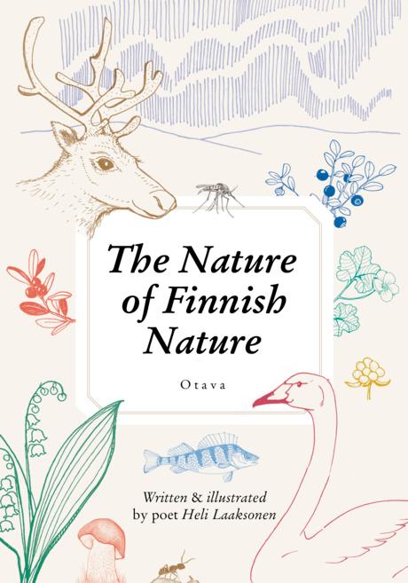 Book cover for "Heli Laaksonen: The Nature of Finnish Nature" by Otava, features illustrations of Finnish wildlife including a deer, swan, berries, leaves, and clouds. Both written and illustrated by poet Heli Laaksonen.