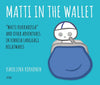 Karoliina Korhonen: Matti in the Wallet